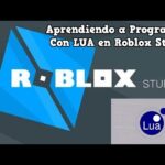 Cómo programar con Lua en Roblox para principiantes